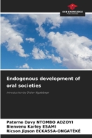 Endogenous development of oral societies 6207968093 Book Cover