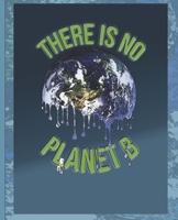 There is no Planet B: melting earth and tiny polar bear climate change design 1699662924 Book Cover