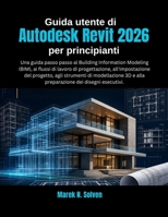 Guida utente di Autodesk Revit 2026 per principianti (Italian Edition) B0GZPBHVV2 Book Cover