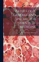 Pathology, General and Special, for Students of Medicine 1022867806 Book Cover