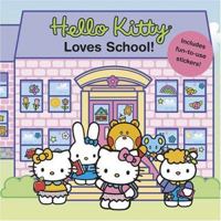 Hello Kitty Loves School! (Hello Kitty) 0810983680 Book Cover
