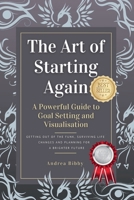 The Art of Starting Again 1915345871 Book Cover