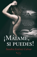 �M�tame, si puedes! 1075863422 Book Cover