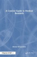 A Concise Guide to Medical Research 1041026870 Book Cover