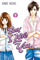Say I Love You, Vol. 9 1612626742 Book Cover