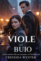 VIOLE nel BUIO: Dark Mafia Romance (Italian Edition) B0G9T88MF1 Book Cover