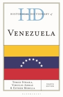 Historical Dictionary of Venezuela (Historical Dictionaries of the Americas) B0FPBMMF3D Book Cover
