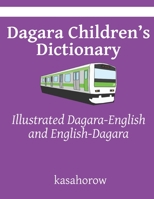 Dagara Children’s Dictionary: Illustrated Dagara-English and English-Dagara (Dagara-English kasahorow) 1695818180 Book Cover