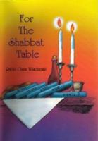 For the Shabbat Table 9652292001 Book Cover