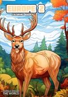 Animals around the World - Europe 2: Coloring Book (Animals around the World - Orrore Coloring Books) B0CNQ7CQ7Y Book Cover