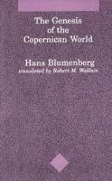The Genesis of the Copernican World (Studies in Contemporary German Social Thought) 026252144X Book Cover