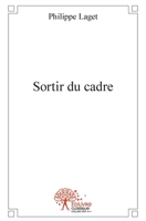 Sortir du cadre (French Edition) 2332490434 Book Cover