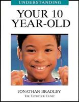 Understanding Your 10 Year-Old 1894020103 Book Cover