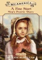 My America: A Fine Start, Meg's Prairie Diary, Book Three 0439370612 Book Cover