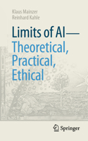 Limits of AI - theoretical, practical, ethical (Technik im Fokus) 3662682893 Book Cover