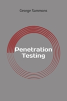 Penetration Testing: Network Security for Absolute Beginners 197641198X Book Cover