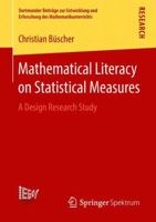 Mathematical Literacy on Statistical Measures: A Design Research Study 3658230681 Book Cover