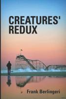 CREATURES' REDUX 1795663324 Book Cover