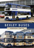 Bexley Buses 1445676761 Book Cover