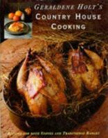 Geraldene Holt's Country House Cooking 0752205064 Book Cover