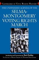 The Unfinished Agenda of the Selma-Montgomery Voting Rights March (Landmarks in Civil Rights History) 0471710377 Book Cover