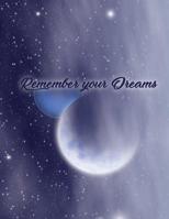 Remember your Dreams 1095141031 Book Cover