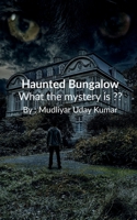 Haunted Bungalow B0B348B21L Book Cover