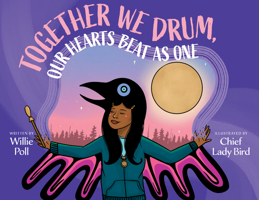 Together We Drum, Our Hearts Beat as One 1551528894 Book Cover