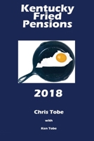 Kentucky Fried Pensions 2018 1981779027 Book Cover