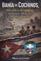 Bahia de Cochinos, 65 años después: memorias, silencios y verdades incómodas (Spanish Edition) B0GGPNGCCF Book Cover