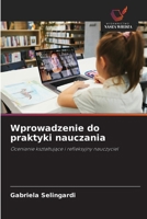 Wprowadzenie do praktyki nauczania: Ocenianie ksztaltujace i refleksyjny nauczyciel (Polish Edition) 620874007X Book Cover