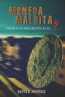 Moneda maldita 2 (Spanish Edition) 1720285888 Book Cover