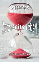 Jetztseits leben (Edition LOS (9)) (German Edition) 3750414262 Book Cover