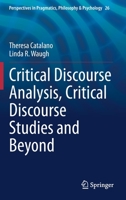 Critical Discourse Analysis, Critical Discourse Studies and Beyond 3030493776 Book Cover