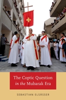 Coptic Question in the Mubarak Era 0199368392 Book Cover