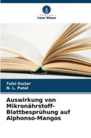 Auswirkung von Mikronährstoff-Blattbesprühung auf Alphonso-Mangos 6209287034 Book Cover