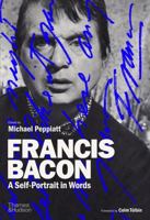 Francis Bacon: A Self-Portrait in Words 0500021864 Book Cover