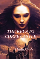 Keys to Corfe Castle 1948266431 Book Cover