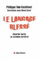 Le langage blessé 2226116842 Book Cover