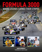 Formula 3000: Where Legends Earned Their Stripes 1910505943 Book Cover
