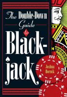 The Double-Down Guide to Blackjack 1402773072 Book Cover