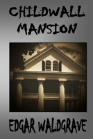 Childwall Mansion 1777772508 Book Cover
