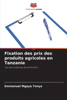 Fixation des prix des produits agricoles en Tanzanie (French Edition) 6208040175 Book Cover