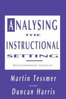 Analysing the Instructional Setting: A Guide for Course Designers 1138966649 Book Cover