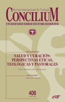 Salud y curación: perspectivas ética, teológica y pastoral (Spanish Edition) 8410630435 Book Cover