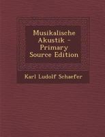 Musikalische Akustik (1902) 0270932224 Book Cover