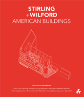Stirling and Wilford American Buildings 190896734X Book Cover