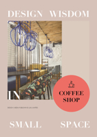 Design Wisdom in Small Space: Coffee Shop 1910596744 Book Cover