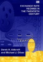 Exchange Rate Regimes in the Twentieth Century 1840645709 Book Cover