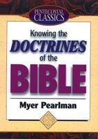 Knowing the Doctrines of the Bible 0882435345 Book Cover